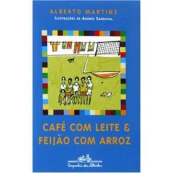 Café-Com-Leite E Feijão-Com-Arroz - 1