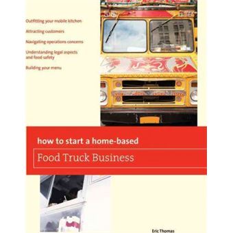 How To Start a Home-based Food Truck Business - 1