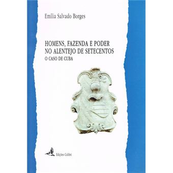 Homens, Fazenda E Poder No Alentejo De Setecentos: O Caso De Cuba - 1