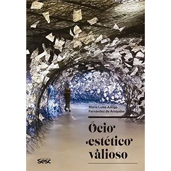 Ócio Estético Valioso - 1