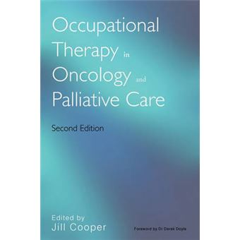 Occupational Therapy in Oncology and Palliative Care - Paperback - 2006 - 1