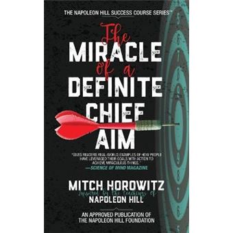 The Miracle Of A Definite Chief Aim Napoleon Hill Success Course - 1
