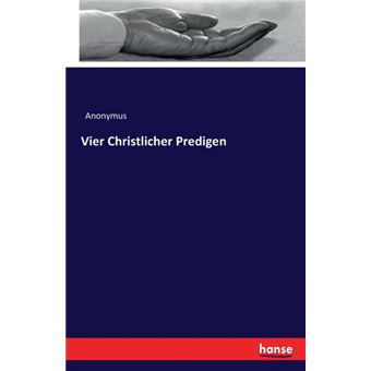 Vier Christlicher Predigen - 1