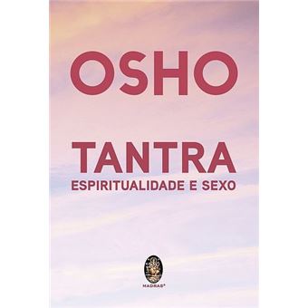 Tantra, Espiritualidade e Sexo - 1