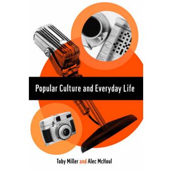 Popular Culture and Everyday Life - Paperback - 1998 - 1