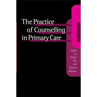 The Practice of Counselling in Primary Care - Paperback - 1999 - 1