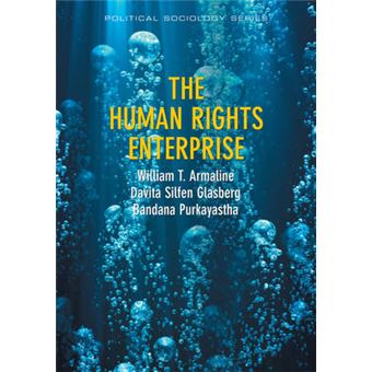 The Human Rights Enterprise - Political Sociology, State Power, and Social Movements - Hardback - 2014 - 1