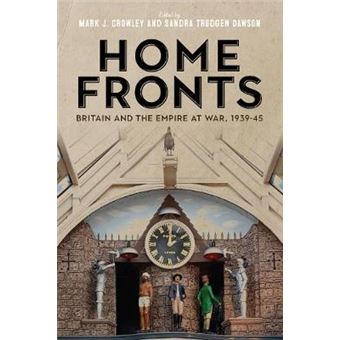 Home Fronts - Britain And The Empire At War, 1939-45 - 1