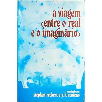 A viagem «entre o real e o imaginário». - 1
