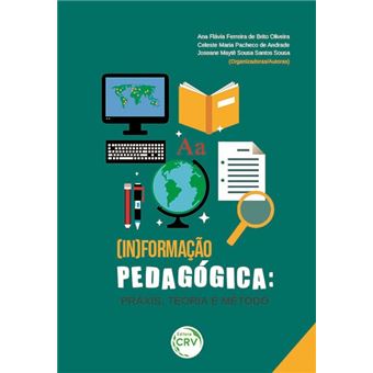 (IN)FORMAÇÃO PEDAGÓGICA:  práxis, teoria e método - 1