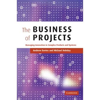 The Business of Projects - Managing Innovation in Complex Products and Systems - Paperback - 2011 - 1
