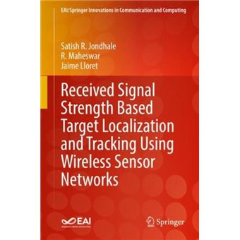 Received Signal Strength Based Target Localization And Tracking Using Wireless Sensor Networks - 1