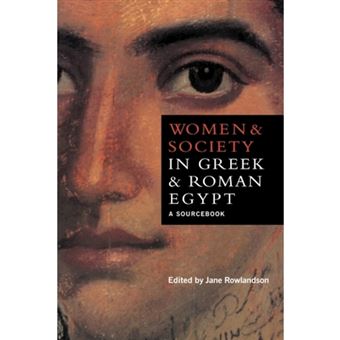 Women and Society in Greek and Roman Egypt - A Sourcebook - Hardback - 1998 - 1