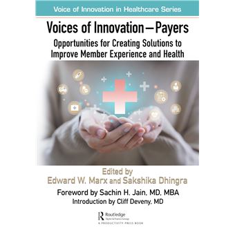 Voices of Innovation - Payers: Opportunities for Creating Solutions to Improve Member Experience and Health - 1