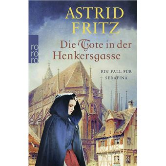 Die Tote in der Henkersgasse | Astrid Fritz - 1