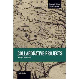 Collaborative Projects: An Interdisciplinary Study : Studies in Critical Social Sciences, Volume 66 - 1
