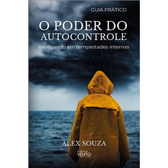 O Poder Do Autocontrole Navegando Em Tempestades Internas - 1