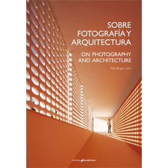 Sobre Fotogradía Y Arquitectura - 1