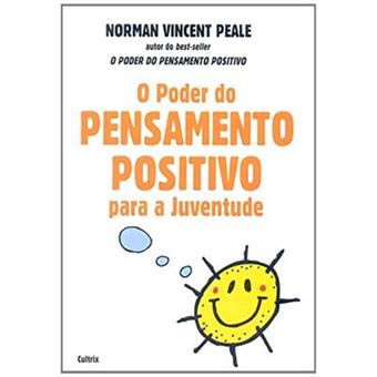 O Poder Do Pensamento Positivo Para A Juventude - 1
