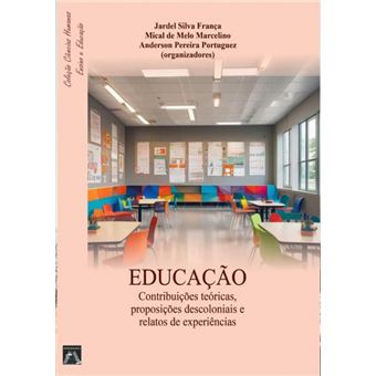 Contribuições Teóricas, Proposições Descoloniais E Relatos De Experiências - 1