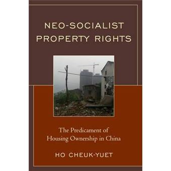 Neo-Socialist Property Rights : The Predicament of Housing Ownership in China - 1