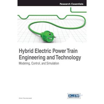 Hybrid Electric Power Train Engineering and Technology - Modeling, Control, and Simulation - Hardback - 2013 - 1