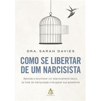 Como Se Libertar De Um Narcisista Aprenda A Reconhecer Um Relacionamento Tóxico - 1