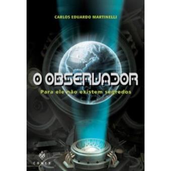 O Observador. Para Ele Nao Existe Segredos - 1