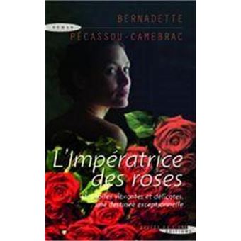 l'impératrice des roses - 1