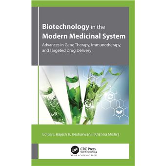 Biotechnology in the Modern Medicinal System: Advances in Gene Therapy, Immunotherapy, and Targeted Drug Delivery - 1