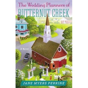 The Wedding Planners of Butternut Creek - Paperback - 2013 - 1