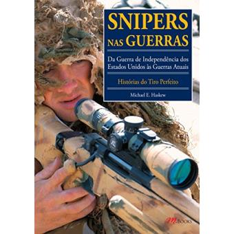 Snipers nas Guerras - Volume 1 - 1