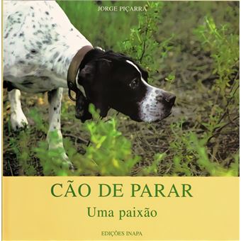 Cão De Parar: Uma Paixåo - 1