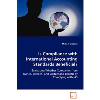 Is Compliance with International Accounting Standards Beneficial? - Paperback / softback - 2008 - 1