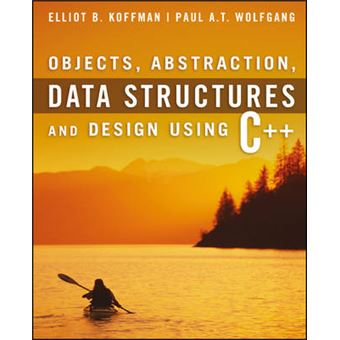 Objects, Abstraction, Data Structures and Design - Using C++ - Paperback - 2005 - 1