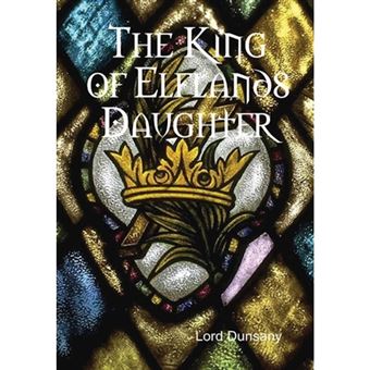 The King of Elflands Daughter - Hardback - 2014 - 1