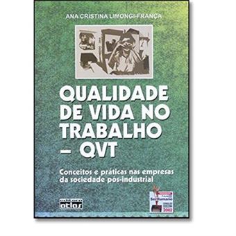 Qualidade De Vida No Trabalho (Qvt). Conceitos E Práticas Nas Empresas ...