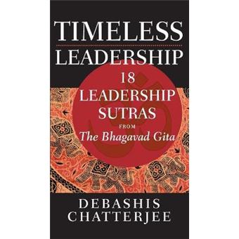 Time Less Leadership - 18 Leadership Sutras from the Bhagavad Gita - Hardback - 2012 - 1