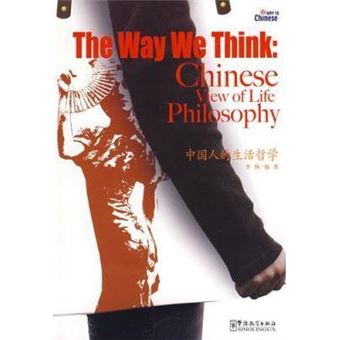 The Way We Think: Chinese View of Life Philosophy - 1