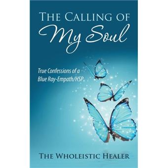 The Calling Of My Soul - 1