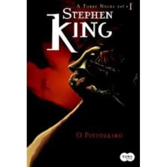 O Pistoleiro - Série Torre Negra. Volume 1 - 1