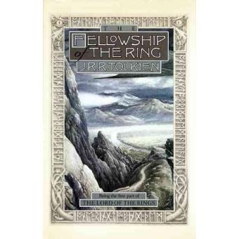 The Fellowship of the Ring Being the First Part of the Lord of the Rings - 1