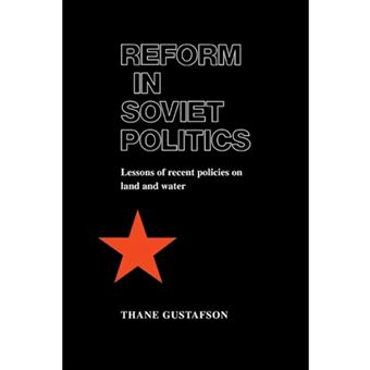 Reform in Soviet Politics - The Lessons of Recent Policies on Land and Water - Paperback - 2009 - 1