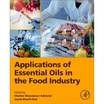 Applications Of Essential Oils In The Food Industry By Elsevier Science & Technology - 1