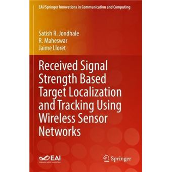 Received Signal Strength Based Target Localization And Tracking Using Wireless Sensor Networks - 1