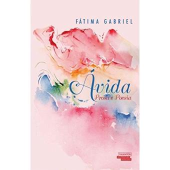 Ávida. Prosa e Poesia - 1