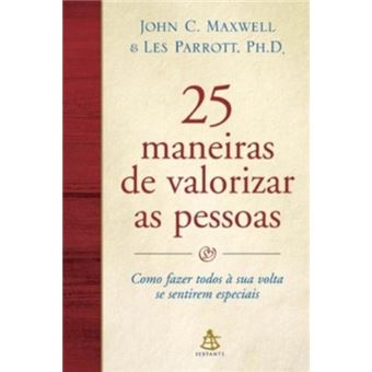 25 Maneiras De Valorizar As Pessoas - 1