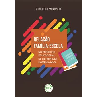 Relação Família-Escola No Processo Educacional De Filho(A)S De Homens Gays - 1