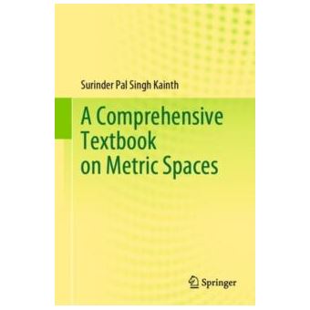 A Comprehensive Textbook On Metric Spaces - 1
