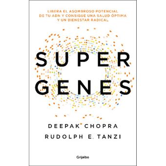 Super Genes Libera El Asombroso Potencial De Tu Adn Para Una Salud Pt